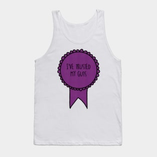 I've Trusted My Guts / Awards Tank Top